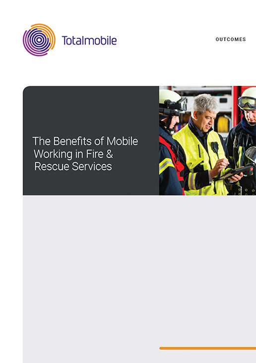 the benefits of mobile working in fire and rescue services cover