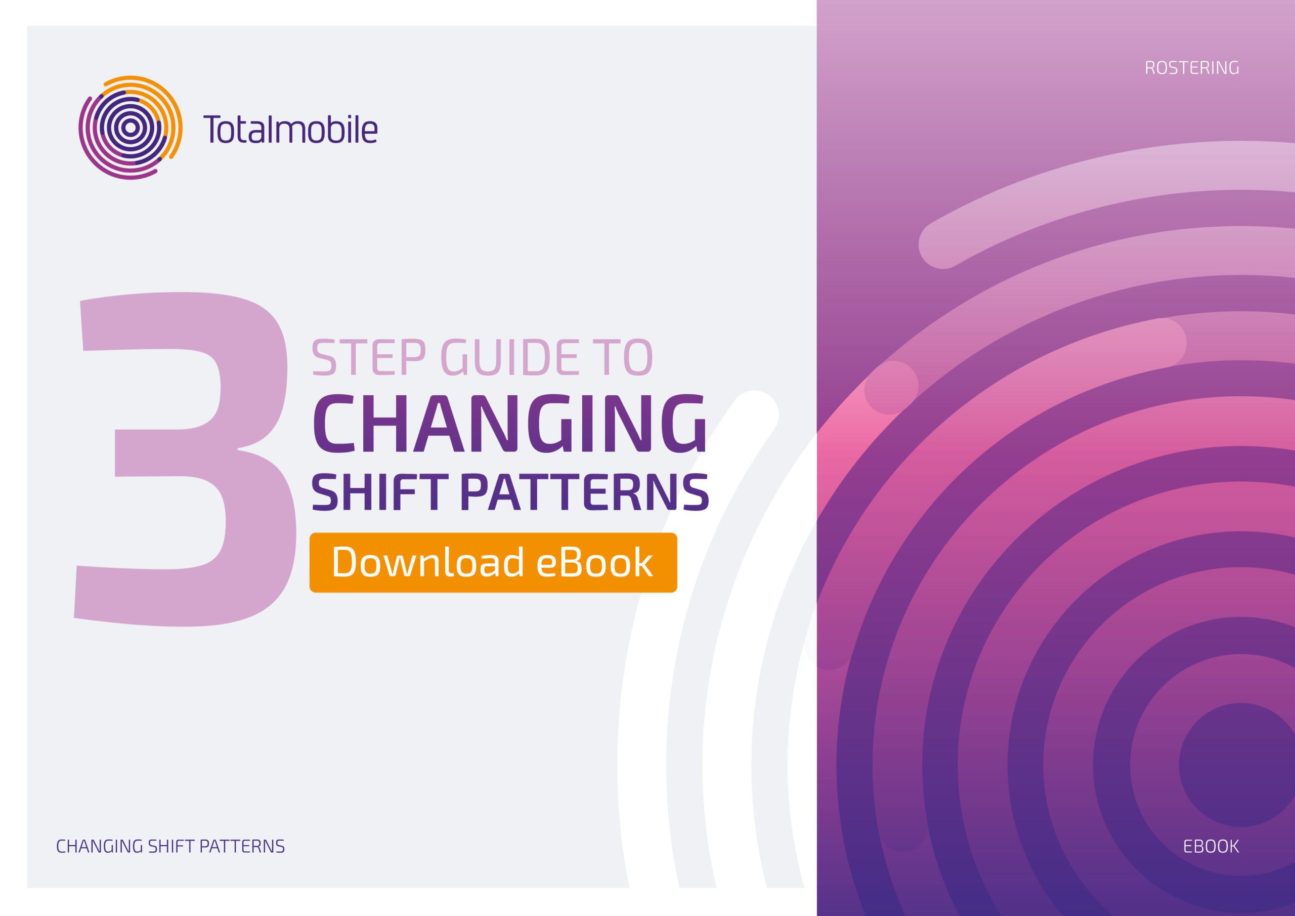 3-step-guide-to-changing-shift-patterns-totalmobile